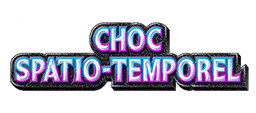 Choc Spatio-Temporel